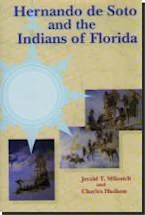 Cover of 'Hernando de Soto and the Indians of Florida' by Jerald T. Milanich and Charles Hudson 