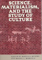 Cover of 'Science, Materialism, and the Study of Culture' 