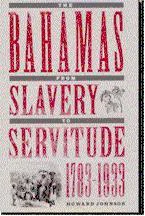 Cover of 'The Bahamas from Slavery to Servitude, 1783-1933' by Howard Johnson 