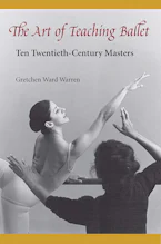 Cover of 'The Art of Teaching Ballet' by Gretchen W. Warren 