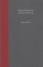 Cover of 'Seamus Heaney and the Place of Writing' by Eugene O