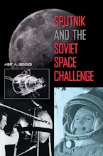 Cover of 'Sputnik and the Soviet Space Challenge' by Asif A. Siddiqi 