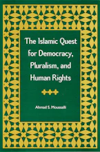 Cover of 'The Islamic Quest for Democracy, Pluralism, and Human Rights' by Ahmad S. Moussalli 