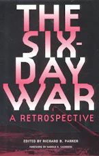 Cover of 'The Six-Day War' by Richard B. Parker 