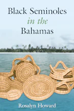 Cover of 'Black Seminoles in the Bahamas' by Rosalyn Howard 