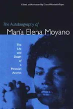 Cover of 'The Autobiography of María Elena Moyano' by Diana Miloslavich Tupac 