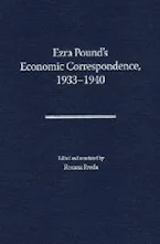 Ezra Pounds Economic Correspondence, 1933-1940