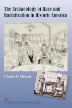 Cover of 'The Archaeology of Race and Racialization in Historic America' 
