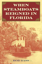 Cover of 'When Steamboats Reigned in Florida' by Bob Bass 