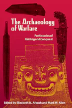 Cover of 'The Archaeology of Warfare' 