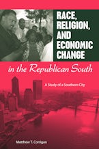 Race, Religion, and Economic Change in the Republican South