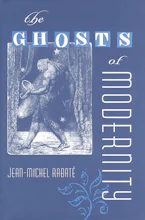 The Ghosts of Modernity