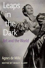 Cover of 'Leaps in the Dark' by Agnes de Mille and Mindy Aloff 