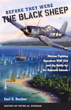 Cover of 'Before They Were the Black Sheep' by Carl O. Dunbar Jr. and Peter M. Dunbar 