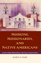 Cover of 'Missions, Missionaries, and Native Americans' by Mariah F. Wade 