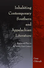 Cover of 'Inhabiting Contemporary Southern and Appalachian Literature' 