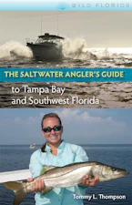 The Saltwater Anglers Guide to Tampa Bay and Southwest Florida