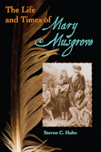 Cover of 'The Life and Times of Mary Musgrove' by Steven C Hahn 