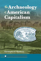 Cover of 'The Archaeology of American Capitalism' 