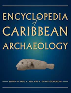 Cover of 'Encyclopedia of Caribbean Archaeology' by Basil A. Reid and R. Grant Gilmore 