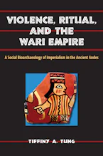Cover of 'Violence, Ritual, and the Wari Empire' 