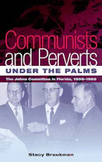 Cover of 'Communists and Perverts under the Palms' by Stacy Braukman 