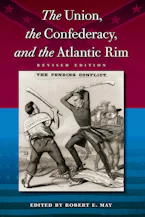 Cover of 'The Union, the Confederacy, and the Atlantic Rim, Revised Edition' 