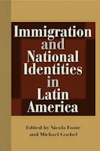 Cover of 'Immigration and National Identities in Latin America' 
