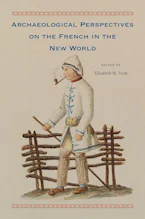 Cover of 'Archaeological Perspectives on the French in the New World' 
