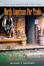 Cover of 'The Archaeology of the North American Fur Trade' 