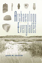 Cover of 'Archaeology of the Everglades' by John W. Griffin 