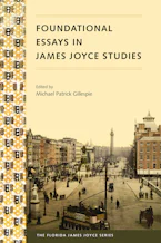 Foundational Essays in James Joyce Studies