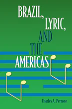 Cover of 'Brazil, Lyric, and the Americas' by Charles A. Perrone 
