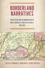 Cover of 'Borderland Narratives' by Andrew K. Frank and A. Glenn Crothers 