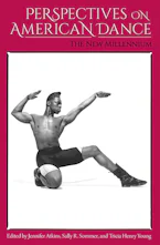 Cover of 'Perspectives on American Dance' by Jennifer Atkins, Sally R. Sommer and Tricia Henry Young 