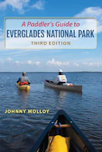 A Paddlers Guide to Everglades National Park, Third Edition
