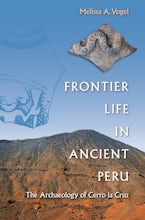 Frontier Life in Ancient Peru