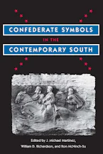 Cover of 'Confederate Symbols in the Contemporary South' by J. Michael Martinez, William D. Richardson and Ronald L. McNinch-Su 