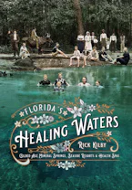 Cover of 'Floridas Healing Waters' by Rick Kilby 