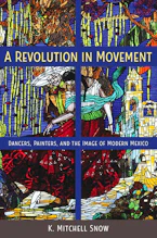 Cover of 'A Revolution in Movement' by K. Mitchell Snow 
