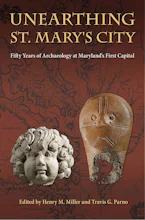 Cover of 'Unearthing St. Marys City' by Henry M. Miller and Travis G. Parno 