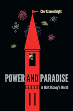 Cover of 'Power and Paradise in Walt Disneys World' 