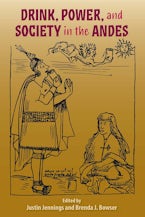 Drink, Power, and Society in the Andes