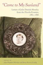Cover of 'Come to My Sunland' by Julia Winifred Moseley and Betty Powers Crislip 