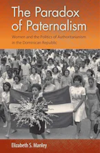 Cover of 'The Paradox of Paternalism' by Elizabeth S. Manley 