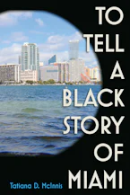To Tell a Black Story of Miami