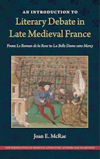 An Introduction to Literary Debate in Late Medieval France