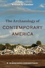 The Archaeology of Contemporary America