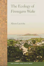 Cover of 'The Ecology of Finnegans Wake' by Alison Lacivita 