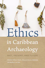 Cover of 'Ethics in Caribbean Archaeology' by Felicia J. Fricke, Eduardo Herrera Malatesta and Maaike S. de Waal 